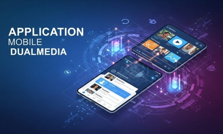application mobile dualmedia